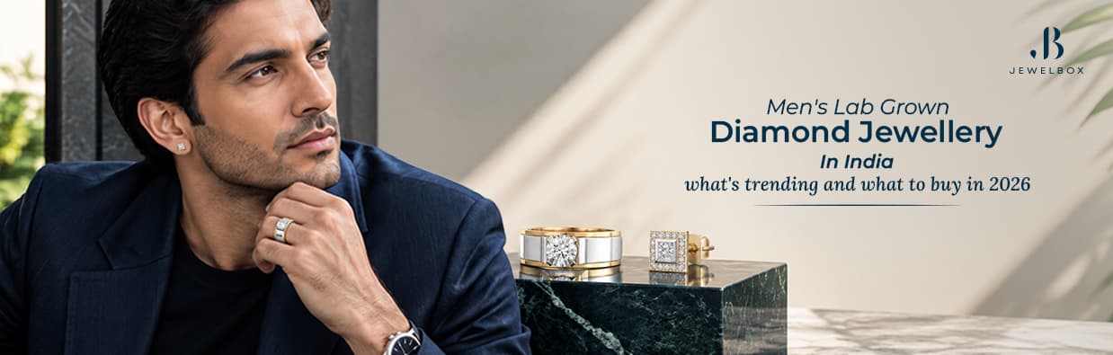 Men's lab grown diamond jewellery in India: what's trending and what to buy in 2026