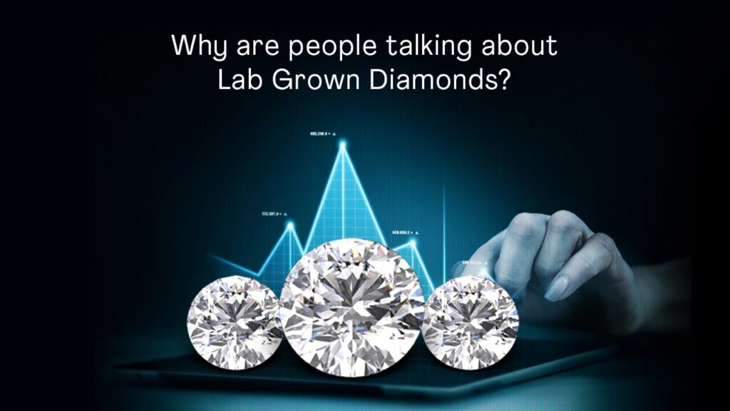 Why Are People Talking About Lab Grown Diamonds? | Jewelbox